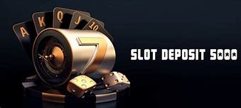 Aplikasi Slot Bisa Deposit 5000